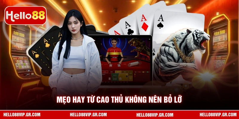 Mẹo hay từ cao thủ không nên bỏ lỡ