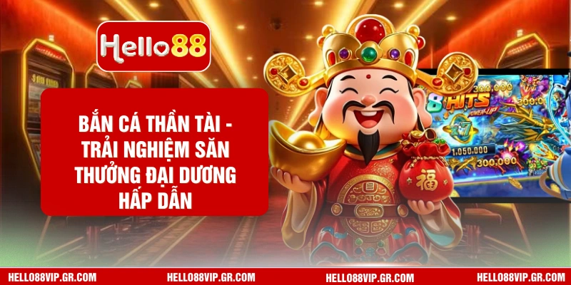 Bắn Cá Thần Tài